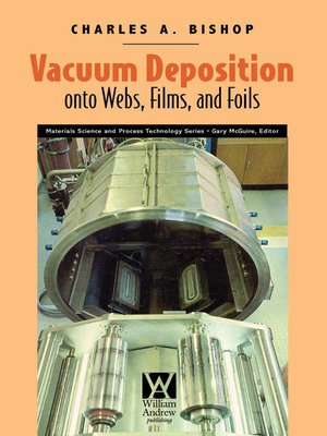 cover image of Vacuum Deposition onto Webs, Films, and Foils